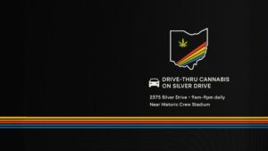 CERTIFIED Dispensary now open in Columbus—drive-thru cannabis on Silver Drive near Historic Crew Stadium